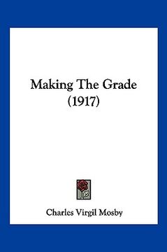 portada making the grade (1917) (en Inglés)