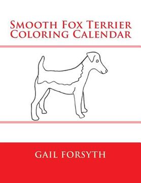 portada Smooth Fox Terrier Coloring Calendar (in English)