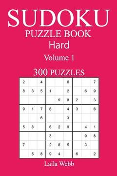 portada 300 Hard Sudoku Puzzle Book: Volume 1 (en Inglés)