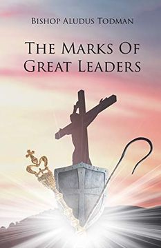 portada The Marks of Great Leaders (in English)