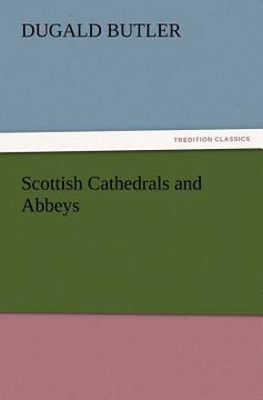portada scottish cathedrals and abbeys (en Inglés)