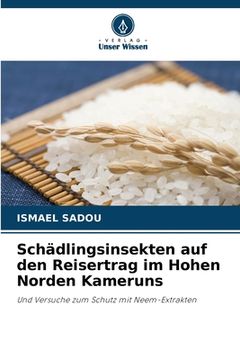 portada Schädlingsinsekten auf den Reisertrag im Hohen Norden Kameruns (in German)