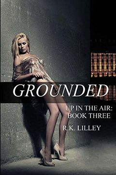 portada Grounded: Volume 3 (up in the Air) (en Inglés)