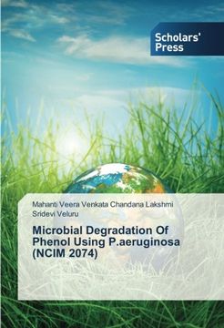 portada Microbial Degradation of Phenol Using P.Aeruginosa (Ncim 2074)