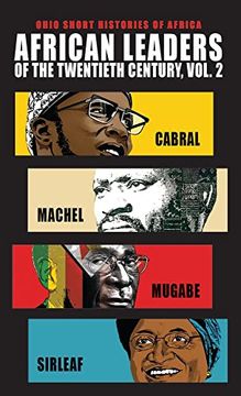 portada African Leaders of the Twentieth Century, Volume 2: Cabral, Machel, Mugabe, Sirleaf (Ohio Short Histories of Africa) (in English)
