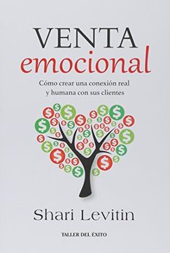 portada Venta Emocional. Como Crear una Conexion Real y Humana con sus Clientes (in Spanish)