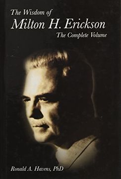 portada The Wisdom of Milton h. Erickson: The Complete Volume (en Inglés)