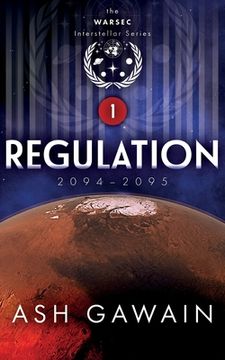 portada Regulation (2094-2095): The WARSEC Interstellar Series Book 1 (en Inglés)