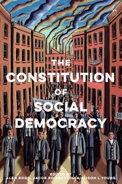 portada The Constitution of Social Democracy: Essays in Honour of Keith Ewing (in English)
