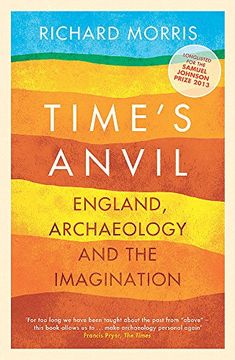 portada Time's Anvil: England, Archaeology and the Imagination (en Inglés)
