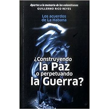 portada Construyendo la paz o Perpetuando la Guerra (in Spanish)