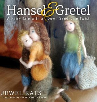 portada Hansel & Gretel: A Fairy Tale with a Down Syndrome Twist (en Inglés)