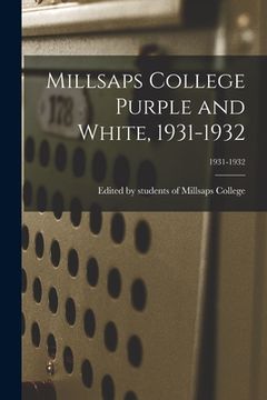 portada Millsaps College Purple and White, 1931-1932; 1931-1932 (en Inglés)