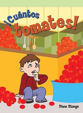 portada ¡Cuántos Tomates! (Too Many Tomatoes)