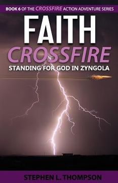 portada Faith Crossfire: Standing for God in Zyngola (en Inglés)
