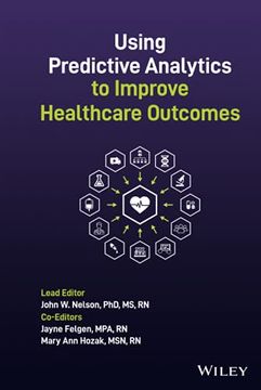 portada Using Predictive Analytics to Improve Healthcare Outcomes (en Inglés)