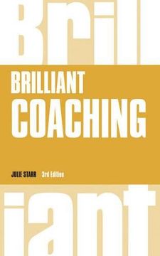 portada Brilliant Coaching 3e: How to be a brilliant coach in your workplace (Brilliant Business)