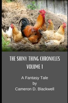portada The Shiny Thing Chronicles: Volume 1 (en Inglés)