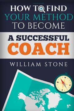 portada Coaching Questions: How to Find Your Method to Become a Successful Coach (en Inglés)