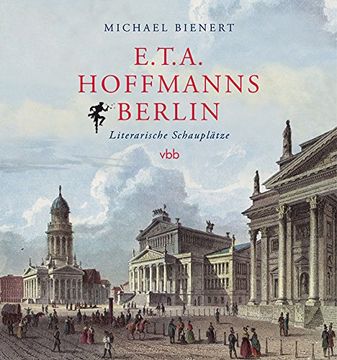 portada Hoffmanns Berlin: Literarische Schauplätze (en Alemán)