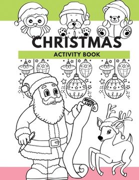 portada Christmas Activity Book: Hours of Christmas Fun For the Kids! (en Inglés)