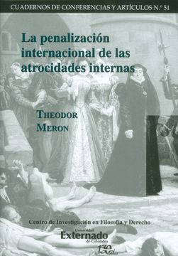 portada La Penalización Internacional de las Atrocidades Internas (in Spanish)