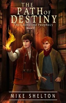 portada The Path Of Destiny: Volume 1 (The Cremelino Prophecy)