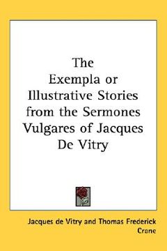 portada the exempla or illustrative stories from the sermones vulgares of jacques de vitry