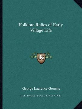 portada folklore relics of early village life (en Inglés)