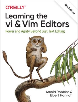 portada Learning the vi and vim Editors: Power and Agility Beyond Just Text Editing (in English)