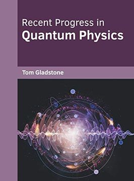 portada Recent Progress in Quantum Physics (en Inglés)