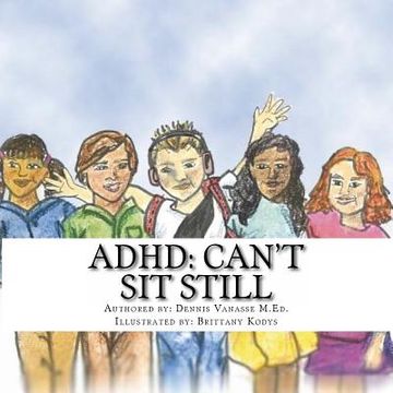 portada ADHD: Can't Sit Still (en Inglés)