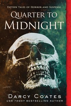 portada Quarter to Midnight: Fifteen Tales of Horror and Suspense (in English)