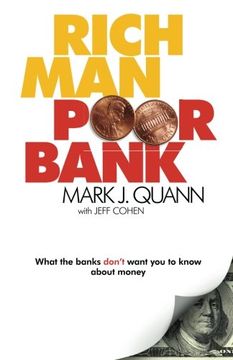 portada Rich man Poor Bank: What the Banks Don'T Want you to Know About Money (en Inglés)