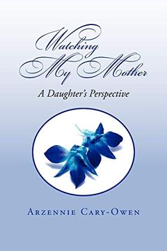 portada Watching my Mother: A Daughter's Perspective 