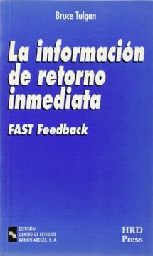 portada La información de retorno inmediata: Fast feedback (Management-Guías)