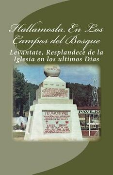 portada Hallamosla En Los Campos del Bosque: Levantate, Resplandece de la Iglesia en los ultimos Dias (in Spanish)