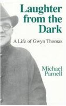 portada Laughter From the Dark: Life of Gwyn Thomas (en Inglés)