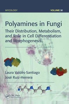 portada Polyamines in Fungi: Their Distribution, Metabolism, and Role in Cell Differentiation and Morphogenesis (en Inglés)