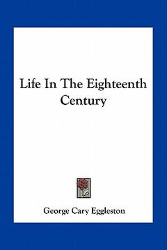 portada life in the eighteenth century (en Inglés)