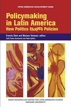 portada Policymaking in Latin America: How Politics Shapes Policies (David Rockefeller Center for Latin American Studies Harvard University) (en Inglés)