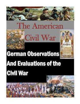 portada German Observations And Evaluations of the Civil War (in English)