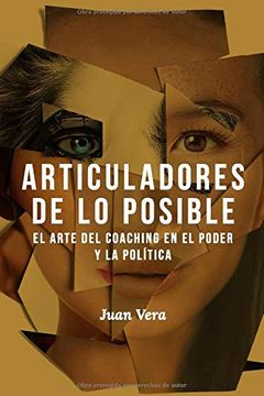 portada Articuladores de lo Posible: El Arte del Coaching en el Poder y la Política