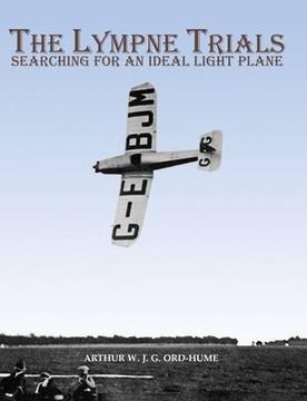 portada the lympne trials - searching for an ideal light plane (en Inglés)