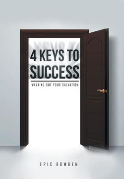 portada 4 Keys to Success: Walking Out Your Salvation (in English)