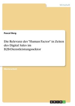 portada Die Relevanz des "Human Factor" in Zeiten des Digital Sales im B2B-Dienstleistungssektor (en Alemán)