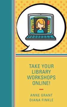 portada Take Your Library Workshops Online! (en Inglés)