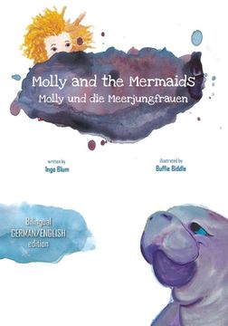 portada Molly and the Mermaids - Molly und die Meerjungfrauen: Bilingual Children's Picture Book English German (en Inglés)