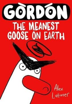 portada Gordon the Meanest Goose on Earth
