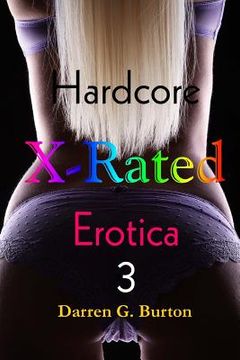 portada X-Rated Hardcore Erotica 3 (en Inglés)